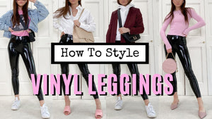 How To Wear Vinyl Leggings?