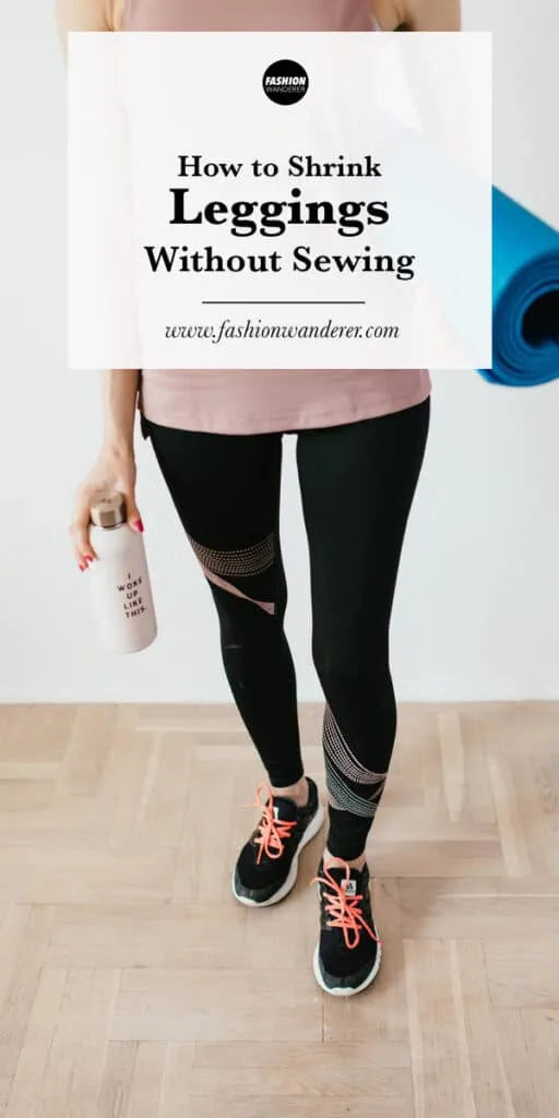 How To Shrink Athletic Leggings?