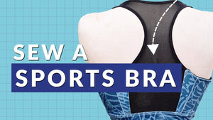 How To Sew A Sports Bra?